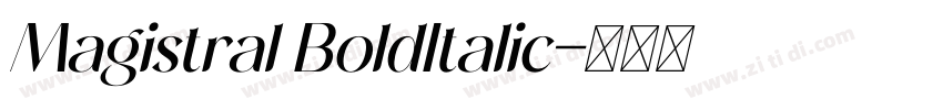 Magistral BoldItalic字体转换
